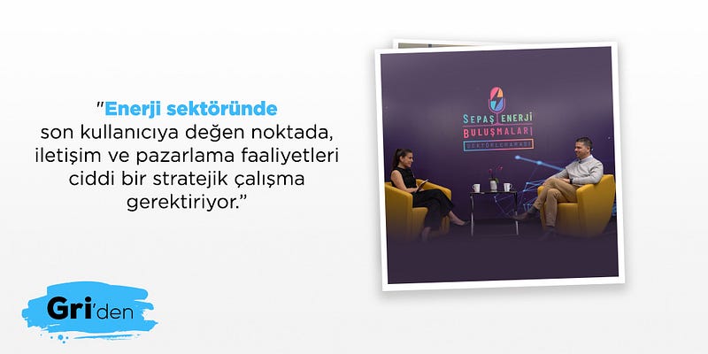 Enerji Sektöründe Reklam ve İletişim Çalışmalarının Stratejik Önemi