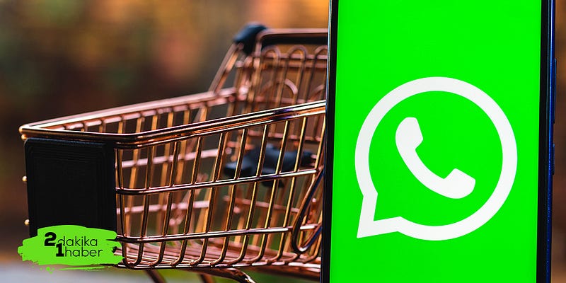 WhatsApp artık alışveriş deneyimi de sunuyor