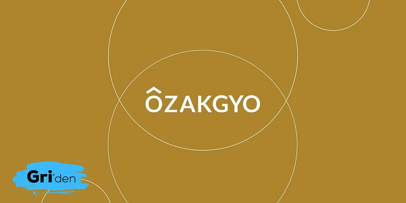 Özak GYO pazarlama iletişimi hizmetleri Gricreative’e emanet