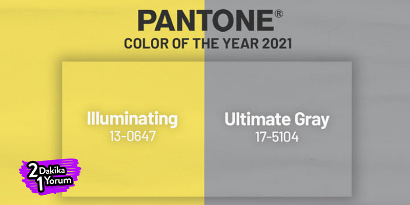 Pantone 2021 Renkleri ve Etkileri