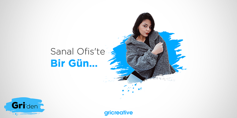 Sanal Ofis’te Bir Gün: Esra Yıldız Erdem