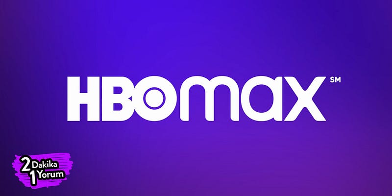 HBO Max’ın Yükselişi