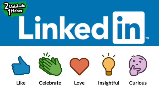 LinkedIn’de artık tepkinizi daha net göstereceksiniz